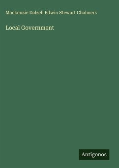 Local Government - Chalmers, Mackenzie Dalzell Edwin Stewart