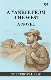 A Yankee From The West A Novel
