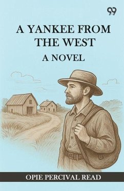 A Yankee From The West A Novel - Read, Opie Percival