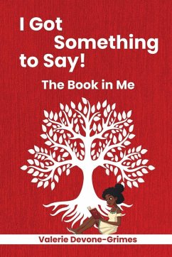 Cover I Got Something to Say! The Book in Me