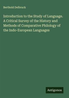 Cover Introduction to the Study of Language. A Critical Survey of the History and Methods of Comparative Philology of the Indo-European Languages
