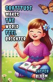 Gratitude Makes the World Feel Brighter