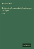 Histoire des Sciences Mathématiques et Physiques