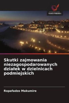 Cover Skutki zajmowania niezagospodarowanych dzia¿ek w dzielnicach podmiejskich