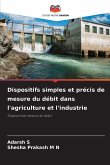 Dispositifs simples et précis de mesure du débit dans l'agriculture et l'industrie