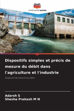 Cover Dispositifs simples et précis de mesure du débit dans l'agriculture et l'industrie