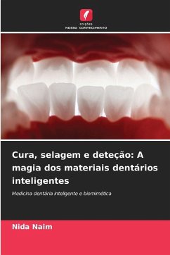 Cover Cura, selagem e deteção: A magia dos materiais dentários inteligentes
