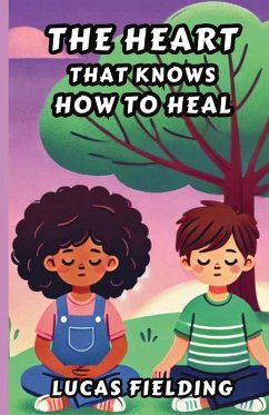 Cover The Heart That Knows How to Heal