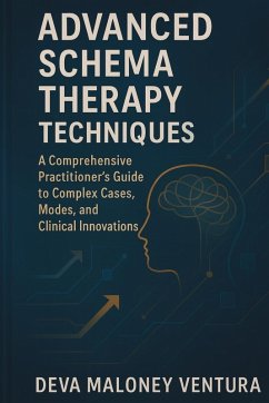 Advanced Schema Therapy Techniques - Ventura, Deva Maloney