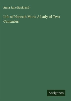 Cover Life of Hannah More. A Lady of Two Centuries