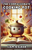 The Compassionate Cooking Pot