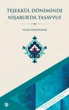 Cover Tesekkül Döneminde Nisaburda Tasavvuf