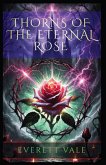 Thorns of the Eternal Rose Thorns of the Eternal Rose