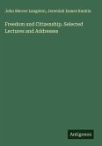 Freedom and Citizenship. Selected Lectures and Addresses