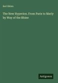 The New Hyperion. From Paris to Marly by Way of the Rhine The New Hyperion. From Paris to Marly by Way of the Rhine