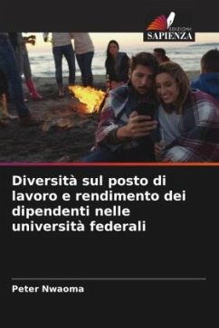 Diversità sul posto di lavoro e rendimento dei dipendenti nelle università federali - Nwaoma, Peter