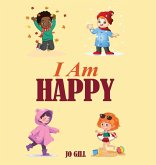 I Am Happy I Am Happy