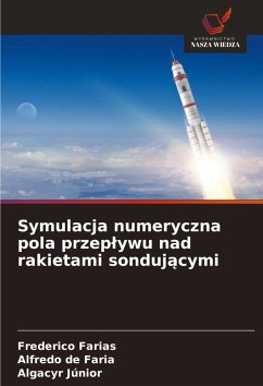 Cover Symulacja numeryczna pola przep¿ywu nad rakietami sonduj¿cymi
