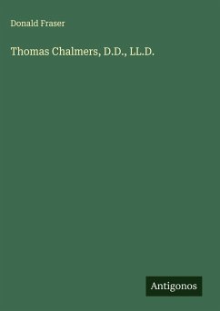 Cover Thomas Chalmers, D.D., LL.D.