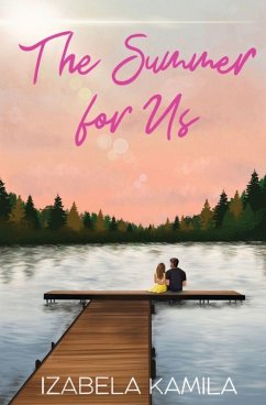 The Summer for Us - Kamila, Izabela The Summer for Us - Kamila, Izabela