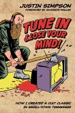 TUNE IN AND LOSE YOUR MIND!