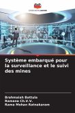 Système embarqué pour la surveillance et le suivi des mines Système embarqué pour la surveillance et le suivi des mines
