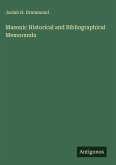 Masonic Historical and Bibliographical Memoranda