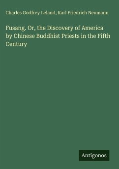 Cover Fusang. Or, the Discovery of America by Chinese Buddhist Priests in the Fifth Century