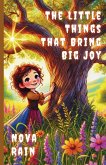 The Little Things That Bring Big Joy