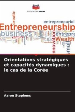 Cover Orientations stratégiques et capacités dynamiques : le cas de la Corée
