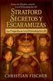 SECRETOS Y TRAVESURAS DE STRATFORD SECRETOS Y TRAVESURAS DE STRATFORD
