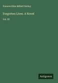 Forgotten Lives. A Novel