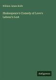 Shakespeare's Comedy of Love's Labour's Lost Shakespeare's Comedy of Love's Labour's Lost