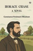 Horace Chase A Novel Horace Chase A Novel