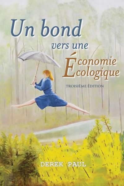 Un bond vers une Économie Écologique Un bond vers une Économie Écologique