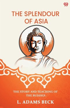 Cover The Splendour Of Asia The Story And Teaching Of The Buddha