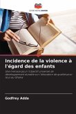 Incidence de la violence à l'égard des enfants
