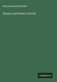 Flower and Weed: A Novel