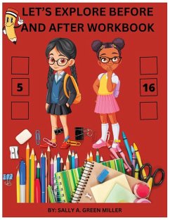 Let's Explore Before And After Workbook - Miller, Sally A.