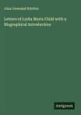 Letters of Lydia Maria Child with a Biographical Introduction