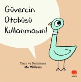 Güvercin Otobüsü Kullanmasin