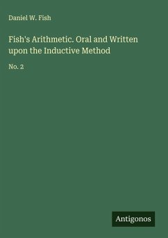 Cover Fish's Arithmetic. Oral and Written upon the Inductive Method