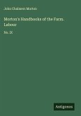 Morton's Handbooks of the Farm. Labour Morton's Handbooks of the Farm. Labour