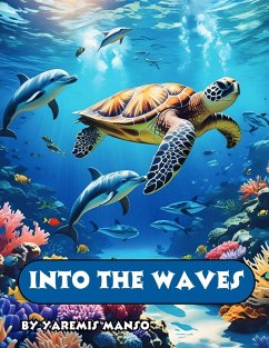 Into the Waves - Manso, Yaremis