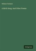 A Birth Song. And Other Poems
