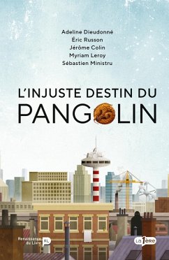 L'injuste destin du Pangolin - Myriam Leroy