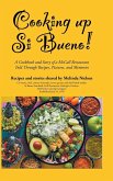 Cooking Up Si Bueno! Cooking Up Si Bueno!