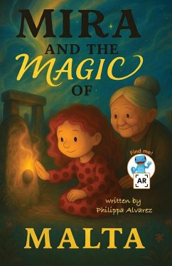 Mira and the Magic of Malta - Alvarez, Philippa