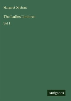 The Ladies Lindores - Oliphant, Margaret