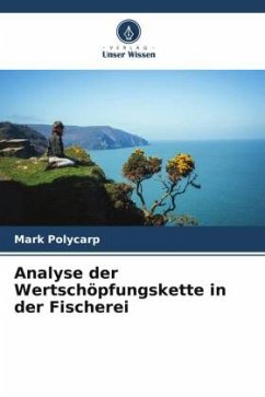 Analyse der Wertschöpfungskette in der Fischerei - Polycarp, Mark